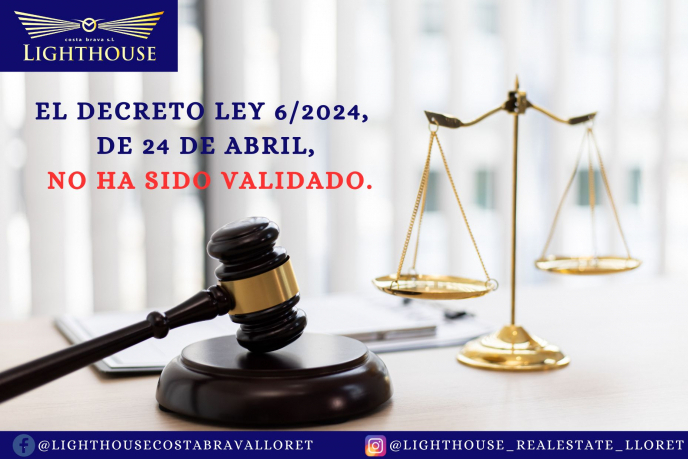 Decree Law 6/2024, of April 24, has not been validated.